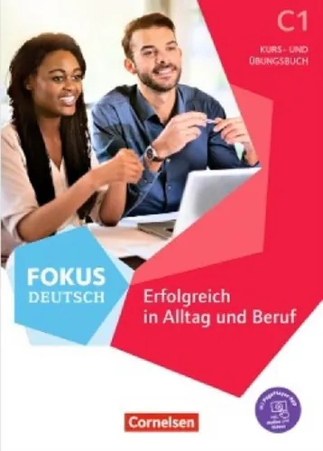 Fokus Deutsch C1 - Kursbuch + Ubungsbuch + Audio: Erfolgreich In Alltag Und Beruf, De No Aplica., Vol. 1. Editorial Cornelsen, Tapa Blanda En Alemán