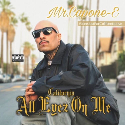 Mr. Capone-e California Love: Todos Los Ojos Puestos En Mí C