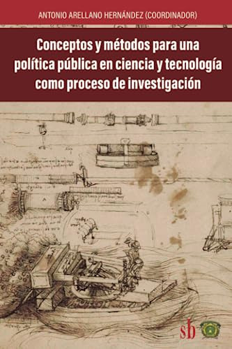 Conceptos Y Métodos Para Una Política Pública En Ciencia Y T