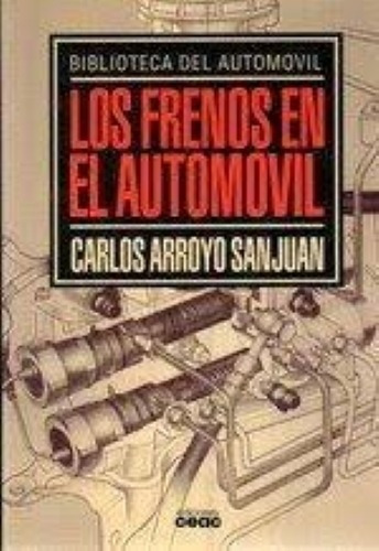 Los Frenos En El Automovil