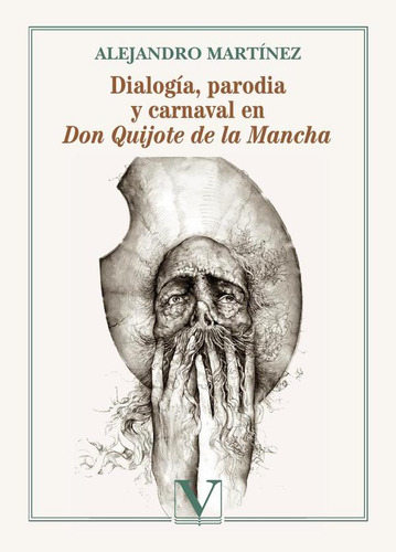 Dialogía, Parodia Y Carnaval En Don Quijote De La Mancha...