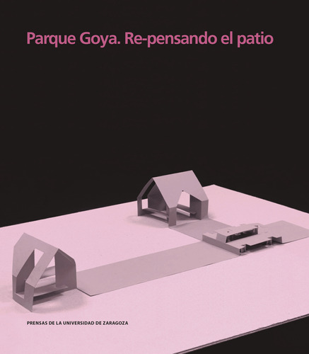 Parque Goya. Re-pensando El Patio -   - *