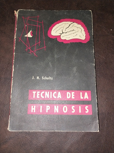 Libro Técnica De La Hipnosis Schultz C1