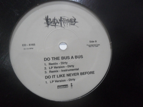 Busta Rhymes = Do The Bus A Bus  . Single 