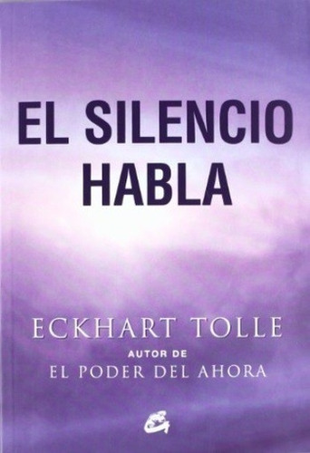 Silencio Habla, El - Eckhart Tolle