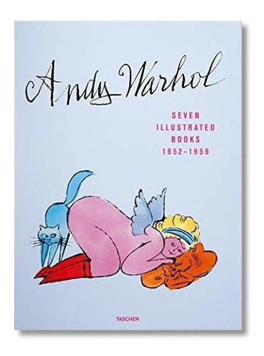 Andy Warhol. Seven Illustrated Books 1952-1959 -..., De Schleif, N. Editorial Taschen En Inglés