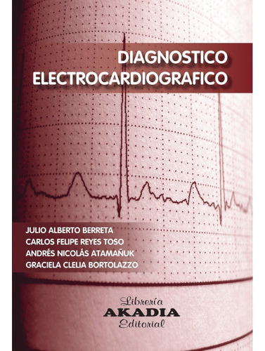 Diagnóstico Electrocardiografico - Berreta 