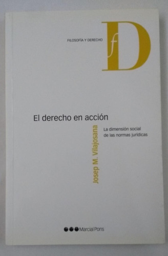 El Derecho En Acción / Josep Vilajosana
