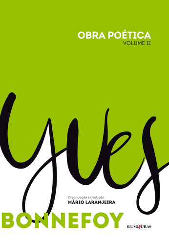 OBRA POÉTICA Yves Bonnefoy: Volume II, de Bonnefoy, Yves. Editora Iluminuras Ltda., capa mole em francés/português, 2022