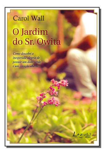 Libro Jardim Do Sr Owita O De Wall Carol Lazuli Editora