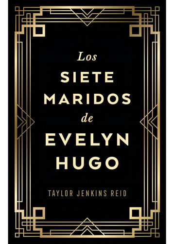 Los Siete Maridos De Evelyn Hugo Edición De Lujo, Español (Usado)