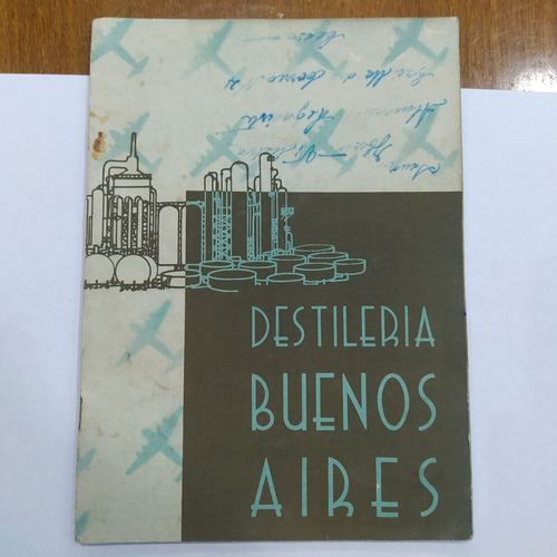 Folleto Peronista Destilería Buenos Aires Ypf Década Del 50