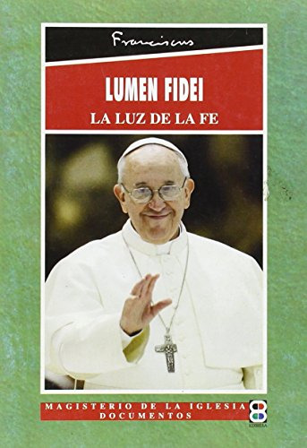 Lumen Fidei -magisterio De La Iglesia Documentos-