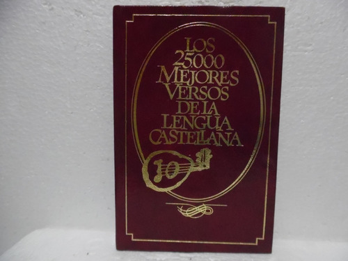 Los 25.000 Mejores Versos De La Lengua Castellana / Círculo 