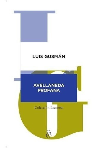 Libro Avellaneda Profana De Luis Gusman
