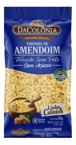 Farinha amendoim integral DaColônia Culinária  de amendoim torrado sem glúten 500 g