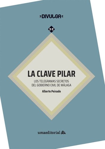 La Clave Pilar - Peinado Dominguez, Alberto