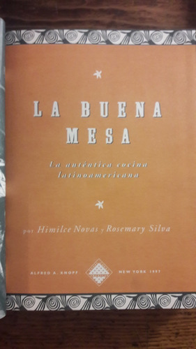 La Buena Mesa La Autentica Cocina Latinoamericana  H Novas