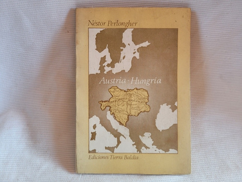 Austria Hungria Nestor Perlongher Tierra Baldia 1980 1° Edic