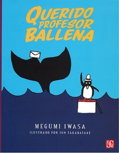 Querido Profesor Ballena - Megumi Iwasa