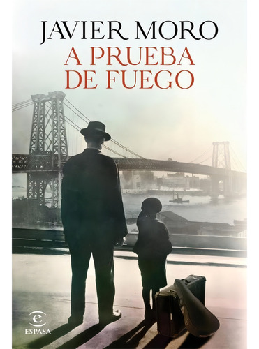 A Prueba De Fuego - Javier Moro