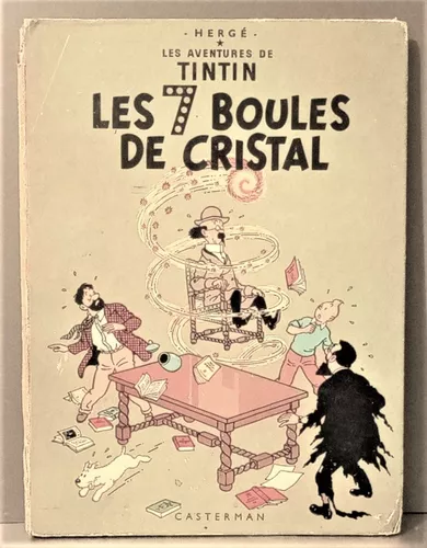 Comic Antiguo - Tintin. Les 7 Boules De Cristal. Hergé, 1948