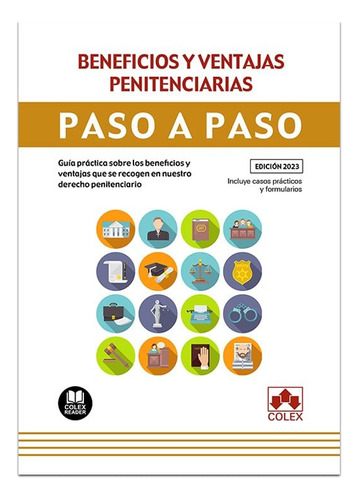 Beneficios Y Ventajas Penitenciarias Paso A Paso, De Aa.vv. Editorial Colex, Tapa Blanda En Español