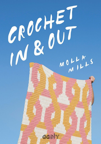 Imagen 1 de 1 de Libro Crochet In & Out - Mills, Molla