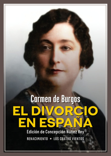 El Divorcio En Espaãâa, De Burgos, Carmen De. Editorial Renacimiento, Tapa Blanda En Español