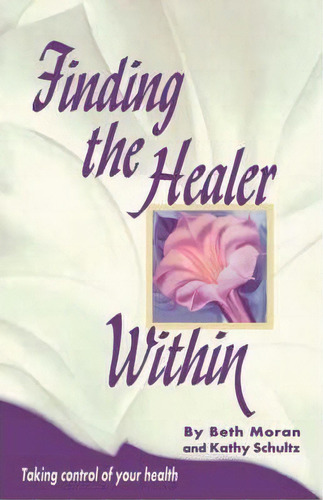 Finding The Healer Within, De Beth Moran. Editorial National League For Nursing U S, Tapa Blanda En Inglés