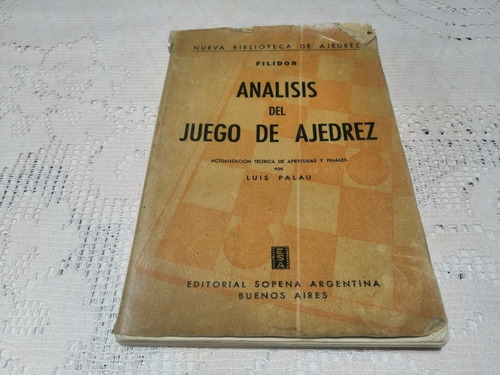 Analisis Del Juego De Ajedrez Luis Palau Sopena