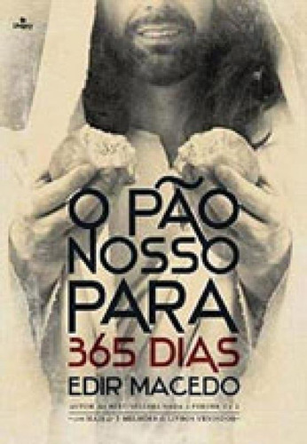 Pao Nosso Para 365 Dias, O