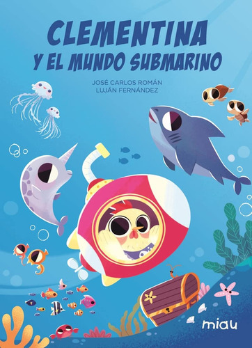 Clementina Y El Mundo Submarino - Roman -(t.dura) - * 