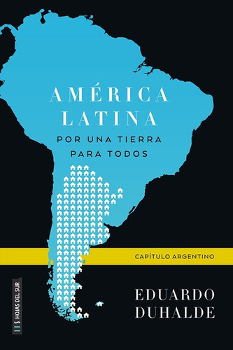 América Latina, Por Una Tierra Para Todos - Eduardo Luis Duh