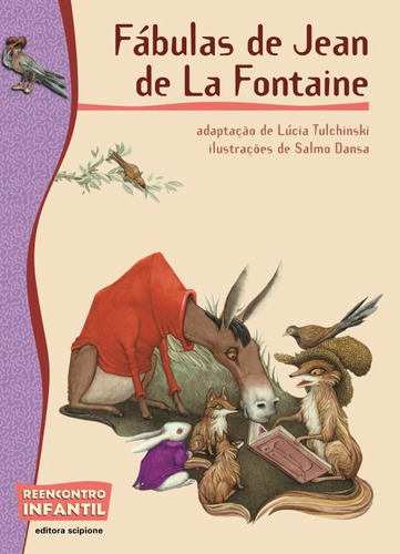 Fábulas de Jean de La Fontaine, de Tulchinski, Lúcia. Série Reecontro Infantil Editora Somos Sistema de Ensino, capa mole em português, 2006