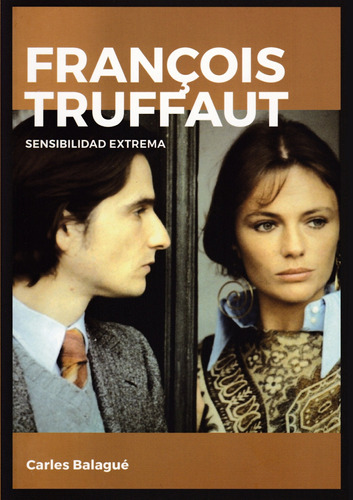 Libro Francois Truffaut - Sensibilidad Extrema De Manuel Sor