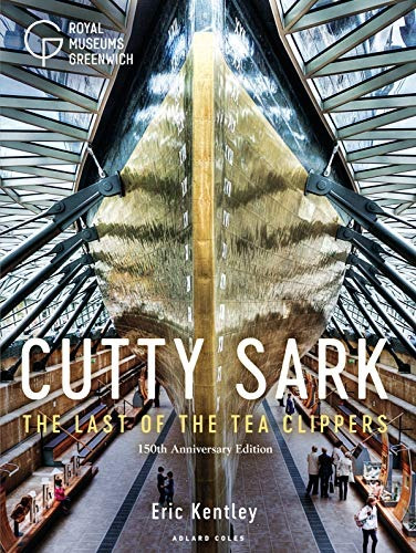 Cutty Sark The Last Of The Tea Clippers (150th Anniversary E