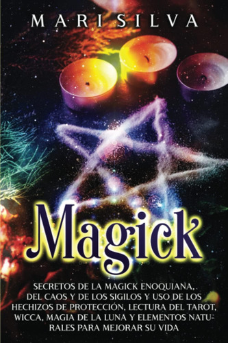Libro Magick Secretos Magick Enoquiana, Del Caos Y