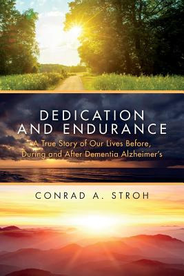 Libro Dedication And Endurance: A True Story Of Our Lives...