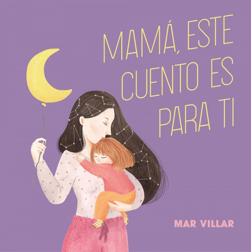 Libro - Mamá, Este Cuento Es Para Ti 