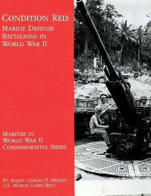 Libro Condition Red: Marine Defense Battalions In World W...