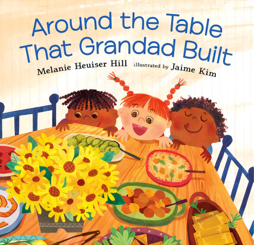 Around The Table That Grandad Built, De Heuiser Hill, Melanie. Editorial Candlewick Books, Tapa Dura En Inglés