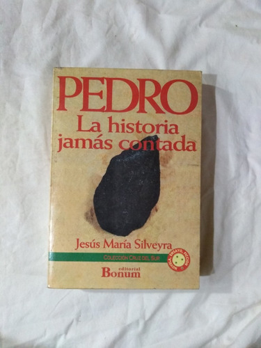 Pedro La Historia Jamás Contada - Silveyra