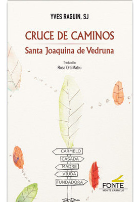 Libro Cruce De Caminos. Sta. Joaquina Vedruna - Raguin, Y...