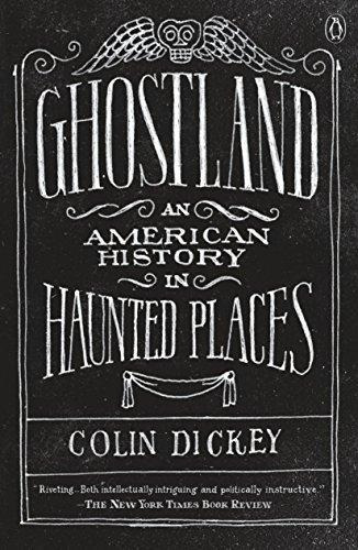 Ghostland: An American History In Haunted Places - (libro En