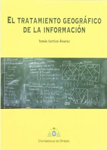 Libro El Tratamiento Geografico De La Informacion  De Cortiz