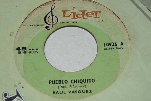 Jch- Raul Vasquez Pueblo Chiquito Nueva Ola Peru 45 Rpm
