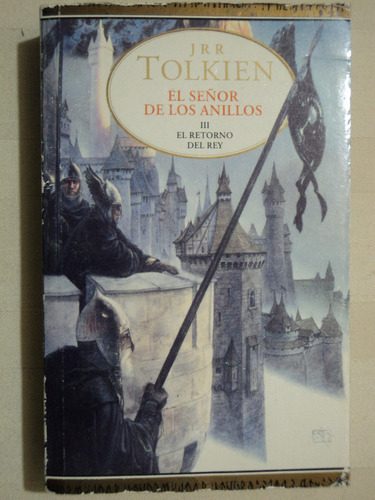 El Señor De Los Anillos El Retorno Del Rey J. R. R. Tolkien.