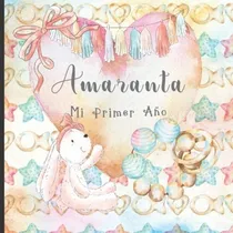 Comprar Libro: Amaranta: Mi Primer Año: Recuerde Y Celebre El Primer