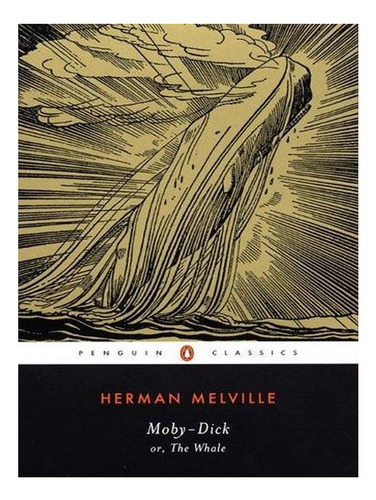 Moby-dick: Or, The Whale (paperback) - Herman Melville. Ew01